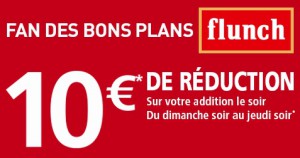 10€ de réduction sur les repas du soir chez Flunch